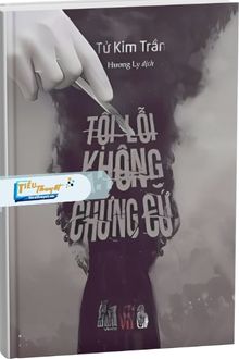 Tội Lỗi Không Chứng Cứ