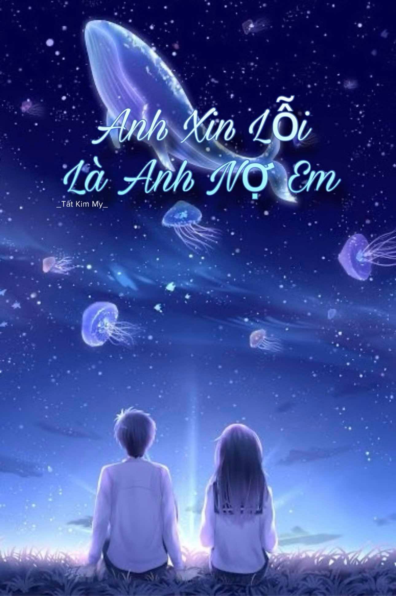 Anh Xin Lỗi, Là Anh Nợ Em