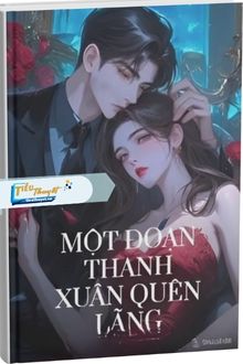 Một Đoạn Thanh Xuân Quên Lãng