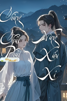 CHÀNG CHẤT PHÁC, NÀNG XẤU XÍ