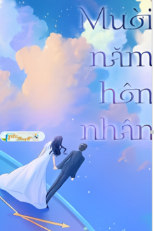 Mười Năm Hôn Nhân