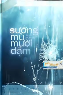 SƯƠNG MÙ MƯỜI DẶM - HÀNH TRÌ 