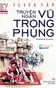 Tuyển Tập Truyện Ngắn Vũ Trọng Phụng