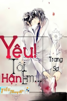 Yêu! Tôi Hận Em...