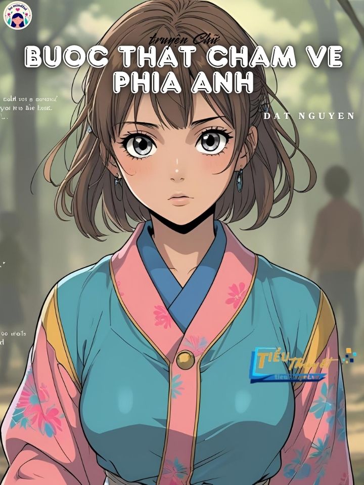  Bước Thật Chậm Về Phía Anh 