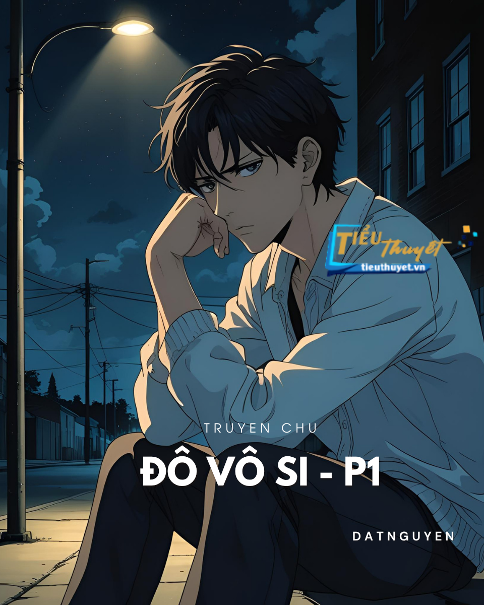 Đồ Vô Sỉ (Phần 1)