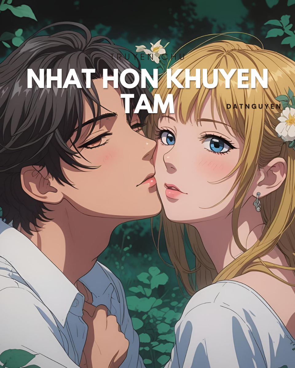  Nhất Hôn Khuynh Tâm