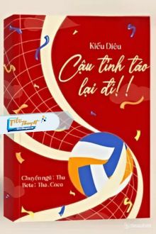 Cậu Tỉnh Táo Lại Đi!