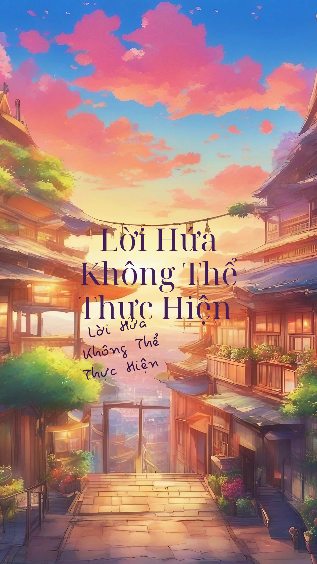 Lời Hứa Không Thể Thực Hiện 