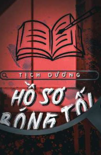 HỒ SƠ BÓNG TỐI