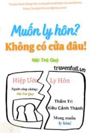 Muốn Ly Hôn? Không Có Cửa Đâu!