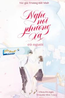  Nghe Nói Phương Xa Có Người