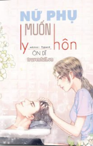 Nữ Phụ Muốn Ly Hôn