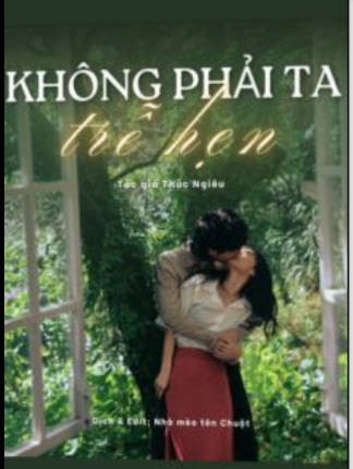 Không Phải Ta Trễ Hẹn