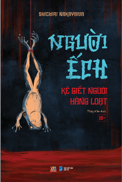 NGƯỜI ẾCH – KẺ GIẾT NGƯỜI HÀNG LOẠT